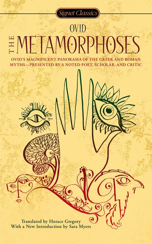 The Metamorphoses by Ovid, Horace Gregory, Sara Myers, Horace Gregory, 9780451531452