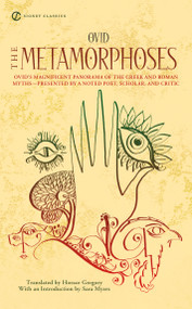 The Metamorphoses by Ovid, Horace Gregory, Sara Myers, Horace Gregory, 9780451531452