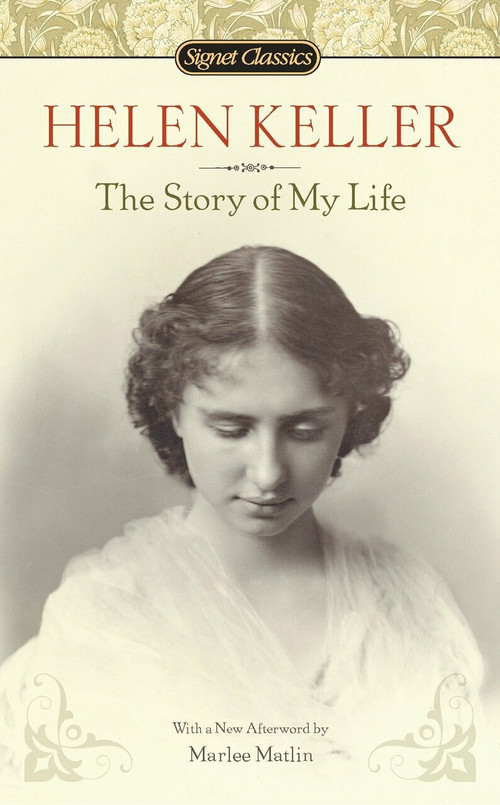 The Story of My Life - 9780451531568 by Helen Keller, Jim Knipfel, Marlee Matlin, 9780451531568