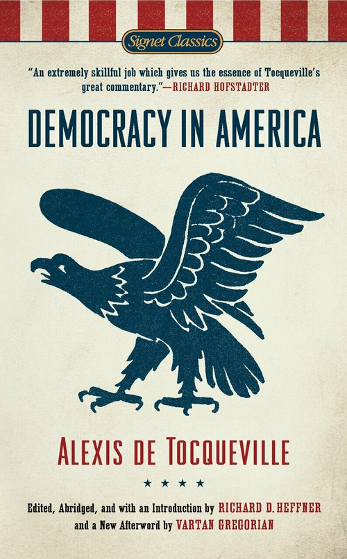 Democracy in America - 9780451531605 by Alexis de Tocqueville, Richard D. Heffner, Vartan Gregorian, 9780451531605