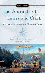 The Journals of Lewis and Clark - 9780451531889 by John Bakeless, John Bakeless, Landon Y. Jones, 9780451531889