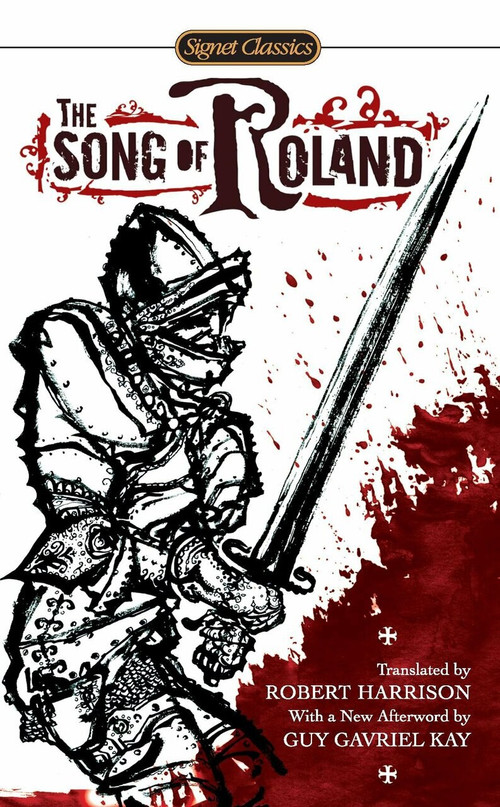 The Song of Roland - 9780451531933 by Robert Harrison, Robert Harrison, Guy Gavriel Kay, 9780451531933