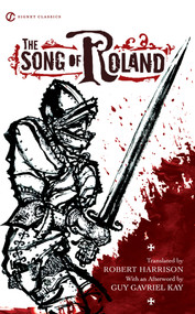 The Song of Roland - 9780451531933 by Robert Harrison, Robert Harrison, Guy Gavriel Kay, 9780451531933