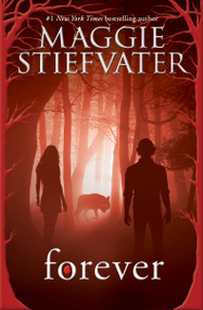 Forever (Shiver, Book 3) - 9780545682800 by Maggie Stiefvater, 9780545682800