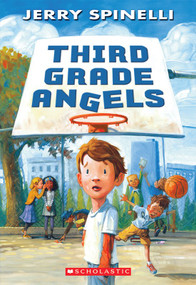 Third Grade Angels (A Rule the School Book) by Jerry Spinelli, Jennifer A. Bell, 9780545387736