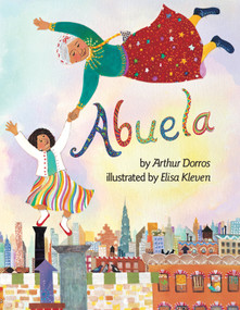 Abuela by Arthur Dorros, Elisa Kleven, 9780525447504