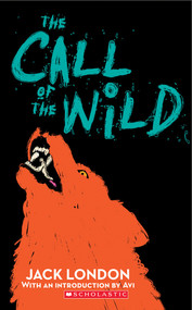The Call of the Wild (Scholastic Classics) by Avi, Jack London, 9780439227148