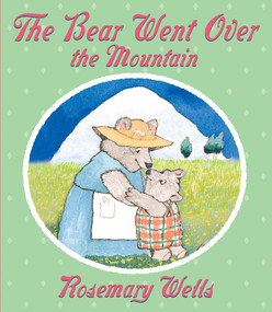 The Bear Went Over the Mountain - 9780590029100 by Rosemary Wells, 9780590029100