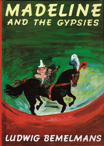 Madeline and the Gypsies - 9780670446827 by Ludwig Bemelmans, Ludwig Bemelmans, 9780670446827