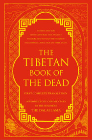 The Tibetan Book of the Dead (First Complete Translation) by Gyurme Dorje, Graham Coleman, Thupten Jinpa, 9780670858866
