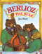 Berlioz the Bear - 9780698113992 by Jan Brett, 9780698113992