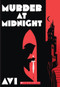 Murder at Midnight by Avi, 9780545080910