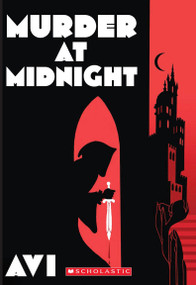 Murder at Midnight (Midnight Magic #2) by Avi, 9780545080910