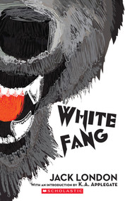 White Fang (Scholastic Classics) - 9780439236195 by Jack London, K. A. Applegate, 9780439236195