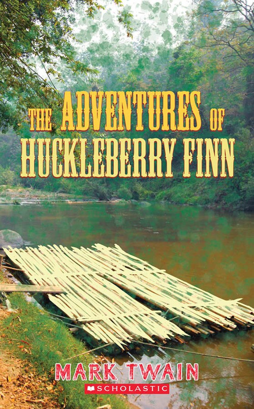The Adventures of Huckleberry Finn (Scholastic Classics) - 9780590433891 by Mark Twain, 9780590433891