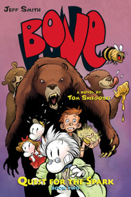 Quest for the Spark: Book Two: A BONE Companion - 9780545141031 by Tom Sniegoski, Jeff Smith, 9780545141031