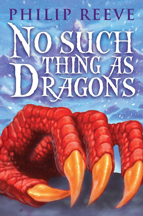 No Such Thing As Dragons by Philip Reeve, 9780545222242