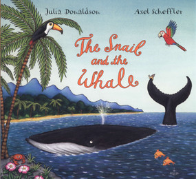 The Snail and the Whale - 9780803729223 by Julia Donaldson, Axel Scheffler, 9780803729223