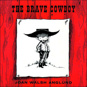 The Brave Cowboy by Joan Walsh Anglund, 9780740706493