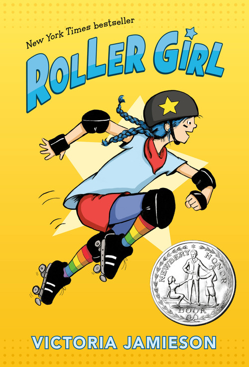 Roller Girl ((Newbery Honor Award Winner)) - 9780803740167 by Victoria Jamieson, 9780803740167