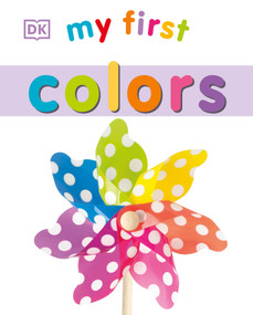 My First Colors - 9781465428981 by DK