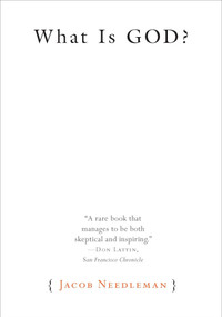 What Is God? - 9781585428472 by Jacob Needleman, 9781585428472