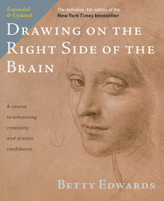 Drawing on the Right Side of the Brain (The Definitive, 4th Edition) by Betty Edwards, 9781585429202