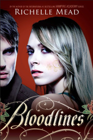 Bloodlines by Richelle Mead, 9781595144737