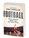 Football: Great Writing About the National Sport by Various, John Schulian, 9781598534177