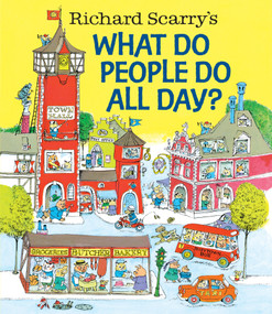 Richard Scarry's What Do People Do All Day? by Richard Scarry, 9780553520590