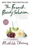 The French Beauty Solution (Time-Tested Secrets to Look and Feel Beautiful Inside and Out) by Mathilde Thomas, 9781592409518