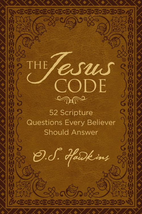 The Jesus Code (52 Scripture Questions Every Believer Should Answer) by O. S. Hawkins, 9780529100825