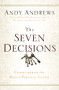 The Seven Decisions (Understanding the Keys to Personal Success) by Andy Andrews, 9780529104359
