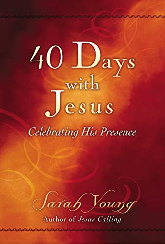40 Days With Jesus (Celebrating His Presence (A 40-Day Devotional)) by Sarah Young, 9780529104939
