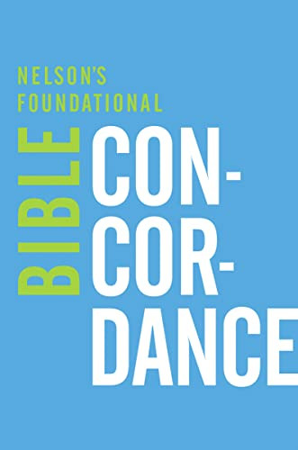 Nelson's Foundational Bible Concordance with the King James Version Bible by Thomas Nelson, 9780529106315