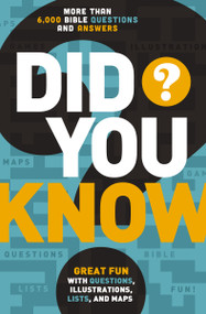 Did You Know? (More Than 6,000 Bible Questions and Answers) by Thomas Nelson, 9780529106445