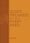 God's Promises for Your Every Need, NKJV (A Treasury of Scripture for Life) by A. Gill, Thomas Nelson, 9780529100801