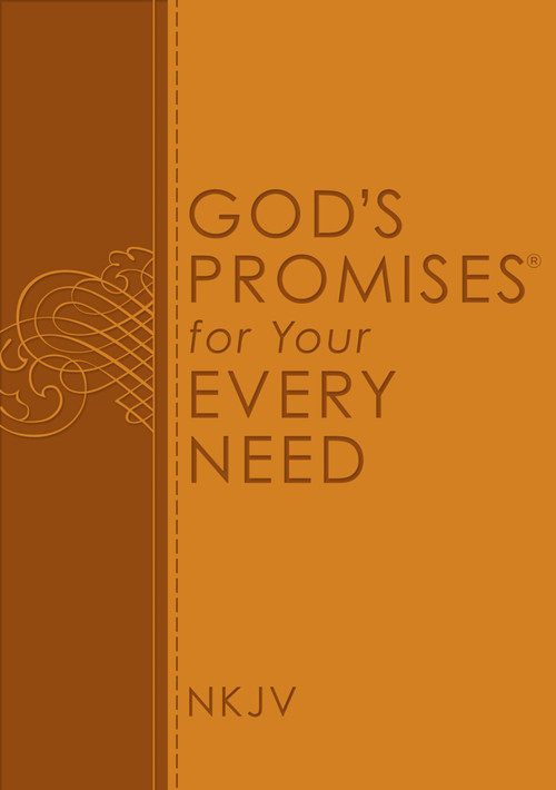 God's Promises for Your Every Need, NKJV (A Treasury of Scripture for Life) by A. Gill, Thomas Nelson, 9780529100801
