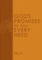 God's Promises for Your Every Need, NKJV (A Treasury of Scripture for Life) by A. Gill, Thomas Nelson, 9780529100801