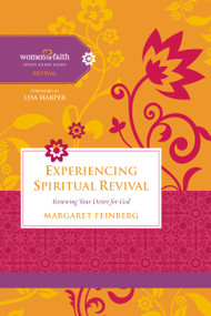 Experiencing Spiritual Revival (Renewing Your Desire for God) by Margaret Feinberg, Women of Faith, 9780529123312