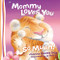 Mommy Loves You So Much by Thomas Nelson, 9780529123381