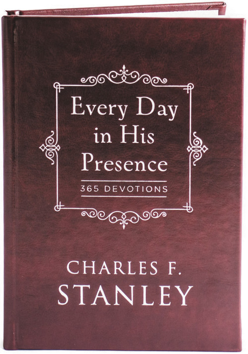 Every Day in His Presence (A Daily Devotional for Finding Peace and Purpose (365 Devotions - Inspiration for Every Day of the Year)) by Charles F. Stanley, 9780718011932