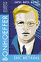 Bonhoeffer Student Edition (Pastor, Martyr, Prophet, Spy) by Eric Metaxas, 9780718021641