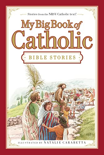 My Big Book of Catholic Bible Stories by Thomas Nelson, 9780718011956