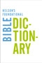 Nelson's Foundational Bible Dictionary by Katherine Harris, 9780718013967