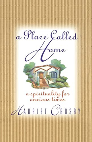 A Place Called Home by Harriet Crosby, 9780785200130