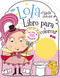 Lola el hada dulcita- Libro para colorear (Spanish Edition) by Lara Ede, Thomas Nelson, 9780718033040