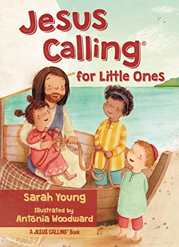 Jesus Calling for Little Ones by Sarah Young, Antonia Woodard, 9780718033842
