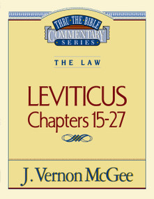 Thru the Bible Vol. 07: The Law (Leviticus 15-27) by J. Vernon McGee, 9780785203292