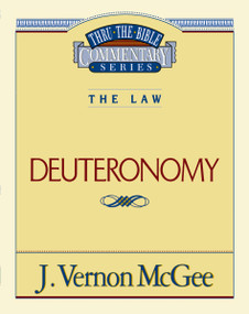 Thru the Bible Vol. 09: The Law (Deuteronomy) by J. Vernon McGee, 9780785203469